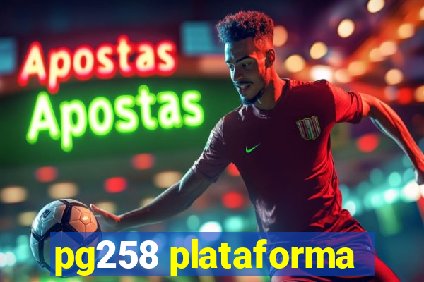 pg258 plataforma